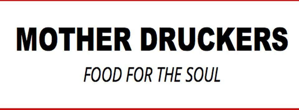 Mother Druckers