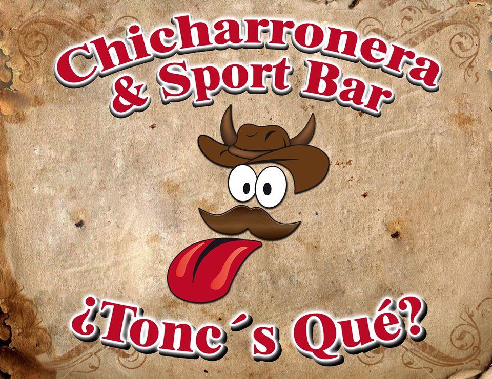 Chicharronera Sport Bar Tonc's Que