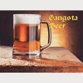 Gangsta Beer