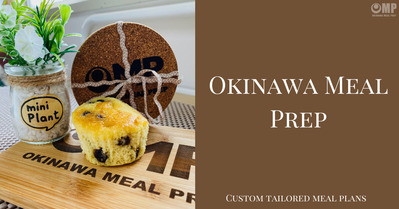 Okinawa Meal Prep - OMP