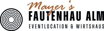 Fautenhau Alm | Eventlocation & Wirtshaus