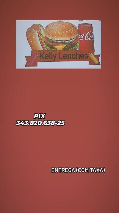 A publicidade apresenta informações sobre o Kelly lanches